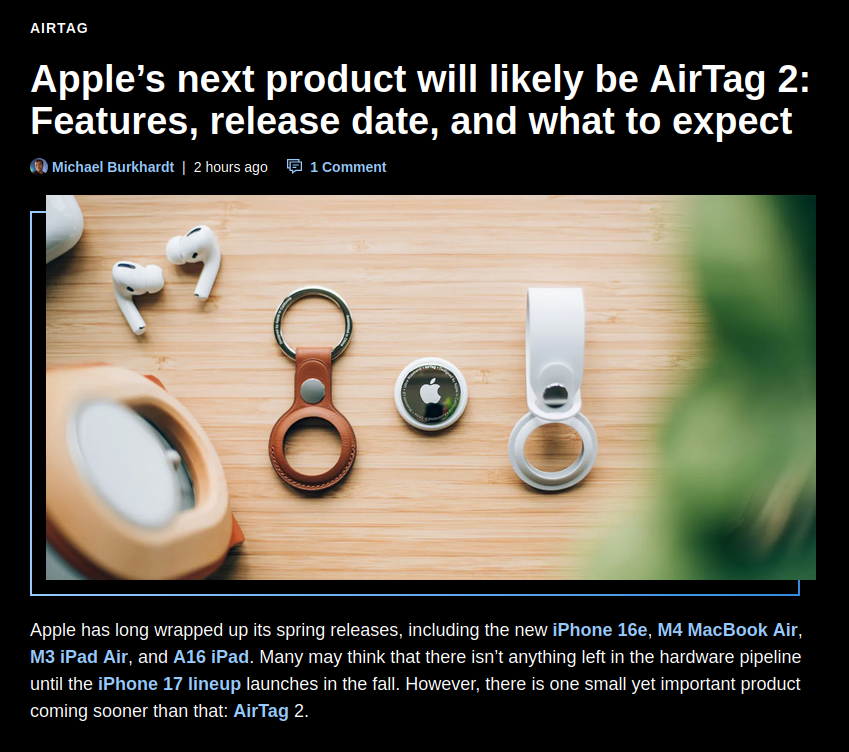 Article claiming they have information on the release of the next AirTag, when in reality, there is no information.